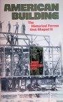 Fitch, James Marston - American Building: The Historical Forces that Shaped It Fitch, James Marston - American Building: The Historical Forces that Shaped It