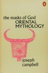 CAMPBELL, J. - The masks of God: oriental mythology.