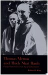 Robert Harlen King - Thomas Merton and Thich Nhat Hanh