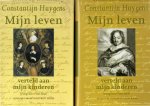 Huygens, Constantijn - Mijn leven, Verteld aan mijn kinderen. Tweedelige uitgave.