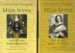 Huygens, Constantijn - Mijn leven, Verteld aan mijn kinderen. Tweedelige uitgave.