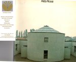Rossi, Aldo; Moschini, Francesco - Aldo Rossi, Projects and Drawings, 1962-1979