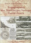 David Funck - Topographica des Nürnberger Verlages