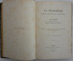 Piérard, Emile - La Téléphonie    -     historique, technique appareils et procédés actuels