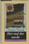 [{:name=>'Chaim Potok', :role=>'A01'}, {:name=>'J. Schalekamp', :role=>'A01'}] - Het stof der aarde / Koken in de wereld