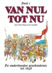 Thom Roep en Co Loerakker - Van Nul tot Nu deel 1 (hardcover)