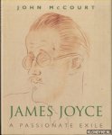 McCourt, John - James Joyce. A Passionate Exile