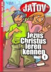 Onbekend - Jatov 1 - Jezus christus leren kennen 10-12 j.