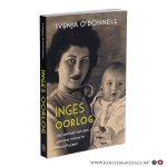 O'Donnell Svenja. - Inges oorlog. Het verhaal van een gewone vrouw in Oost-Pruisen. Vertaald door Ton Zwaan. O'Donnell Svenja. - Inges oorlog. Het verhaal van een gewone vrouw in Oost-Pruisen. Vertaald door Ton Zwaan.