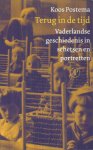Postema, Koos - Terug in de tijd - Vaderlandse geschiedenis in schetsen en portretten