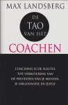 Landsberg, M. - De Tao van het coachen / coaching als sleutel tot verbetering van de prestaties van je mensen, je organisatie en jezelf