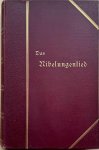 Simrock, Karl - DAS NIBELUNGENLIED ubersetzt vorn Karl Simrock. Mit Simrocks Porträt, gezeichnet von Hermann Grimm, radiert von H. Raifferscheid. Simrock, Karl - DAS NIBELUNGENLIED ubersetzt vorn Karl Simrock. Mit Simrocks Porträt, gezeichnet von Hermann Grimm, radiert von H. Raifferscheid.