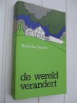 Isacker, Frans Van - - De wereld verandert.