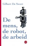 De Swert - De mens, de robot, de arbeid