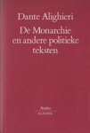 Dante Alighieri 13557 - De Monarchie en andere politieke teksten Vertaald, ingeleid en van aantekeningen voorzien door R.F.M. Brouwer