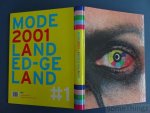 Walter Van Beirendonck & Luc Derycke (ed.) - Mode 2001: Landed / Geland. #1 (Vol. 1)
