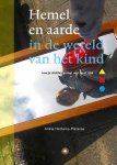 Ankie Hettema-Pieterse - Hemel en aarde in de wereld van het kind