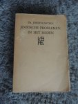 Kastein, Josef  - geautoriseerde vertaling van E.M. Kleerekoper. - Joodsche problemen in het heden - Kleine bibliotheek van hedendaagsch cultuurleven
