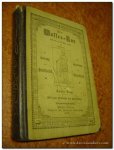 KNEIPP, S. - Meine Wasser-kur, durch mehr als 30 Jahre erprobt und geschrieben zur heilung der krankheiten und Erhaltung der Gesundheit. Siebenundvierzigste Auflage.
