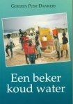 Post - Post-Dankers, Gerdien-Een beker koud water