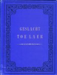 Vorsterman van Oyen  A. A.  ( brievenbuspost ) - Geslachtslijst  ( geslacht ) der familie Toe Laer ( + toevoeging overdruk ) + manuscript aantekeningen)