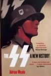 Adrian Weale. - The SS - A new history