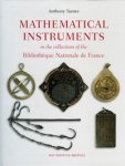 Turner, Anthony: - Mathematical Instruments in the Collections of the Bibliotheque National de France.