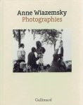 WIAZEMSKY, Anne - Anne Wiazemsky - Photographies. Avec la participation de Gabriel Bauret.