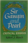 Robert J. Blanch - Sir Gawain and Pearl - Critical Essays
