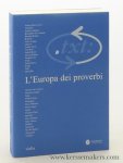 Punzi, Arianna / Isabella Tomassetti (eds.). - Critica del testo XI / 1-2, 2008. L'Europa dei proverbi. Punzi, Arianna / Isabella Tomassetti (eds.). - Critica del testo XI / 1-2, 2008. L'Europa dei proverbi.