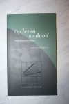 Everdingen van Jannes, Meulenberg Frans, Bugel Peter, Delft van Gerard, Lomans Pieter en Wouters Paul - Op lezen na dood.