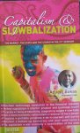 Adjiedj Bakas - Capitalism & Slowbalization