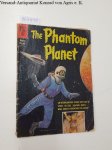 Dell Comics: - The Phantom Planet : Movie Classic N. 1234 :