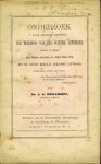 MEULENHOFF, J.S. (apotheker te Zwolle) - Onderzoek naar de beste methode ter bereiding van een waterig aftreksel (decoct of infuus) voor Secale cornutum en Folia uvae ursi