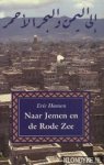 Hansen, Eric - Naar Jemen en de Rode Zee