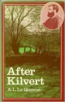 Le Quesne, A.L. - AFTER KILVERT