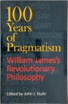 John J. Stuhr - 100 Years of Pragmatism