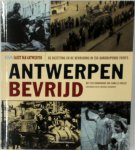 Camille Paulus - Antwerpen bevrijd de bezetting en de bevrijding in 250 aangrijpende foto's
