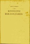 Bouman, P.J. - Revolutie der Eenzamen. Spiegel van een tijdperk