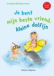 Friederun Reichenstetter - Jij bent mijn beste vriend, kleine dolfijn