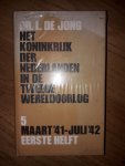 Jong, Dr. L. de - Het Koninkrijk der Nederlanden in de Tweede Wereldoorlog , deel 5 , maart ,41- juli ,42 , eerste helft