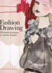 Bryant Michele Wesen - Fashion Drawing: .Illustration Techniques for Fashion Designers