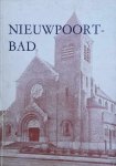 DECLERCQ Pieter (Pastoor van Nieuwpoort-Bad) - Nieuwpoort-Bad. Geschiedkundige schets van de badplaats en van de Sint-Bernardusparochie