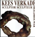 Dragt, Th. e.a. - Kees Verkade. Beeldhouwer Sculptor Schulpteur