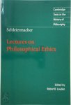 Friedrich Schleiermacher, Robert B. Louden - Lectures on philosophical ethics