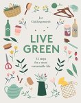 Jen Chillingsworth 187083 - Live Green 52 Steps for a More Sustainable Life