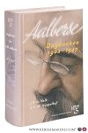 Valk, J.P. de / A.C.M. Kappelhof (eds.). - Dagboeken van P.J.M. Aalberse 1902 - 1947. Valk, J.P. de / A.C.M. Kappelhof (eds.). - Dagboeken van P.J.M. Aalberse 1902 - 1947.