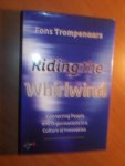 Trompenaars, Fons (gesigneerd) - Riding the Whirlwind. Connecting people and organizations in a culture of innovation