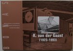 Hurk-van Haagen, Trudy van den - K. van der Gaast (1923-1993) / Transparante en onverhulde constructies