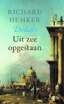 Richard Hemker - (1) Dedalo, Uit Zee Opgestaan